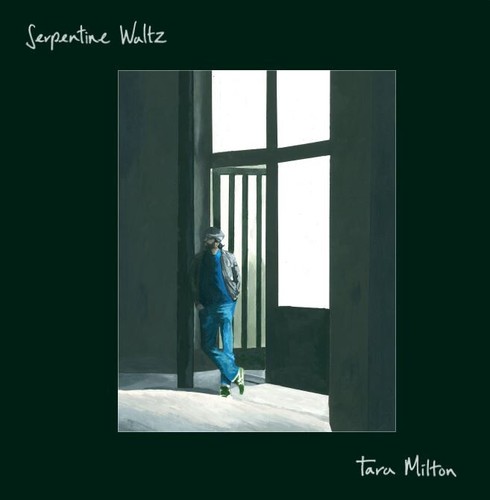 Tara milton serpentine waltz - tara,
